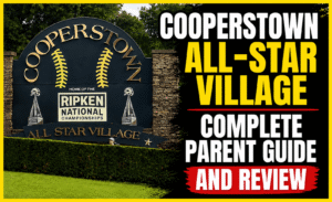 Cooperstown All Star Village Complete Parent Guide and Review thumbnail