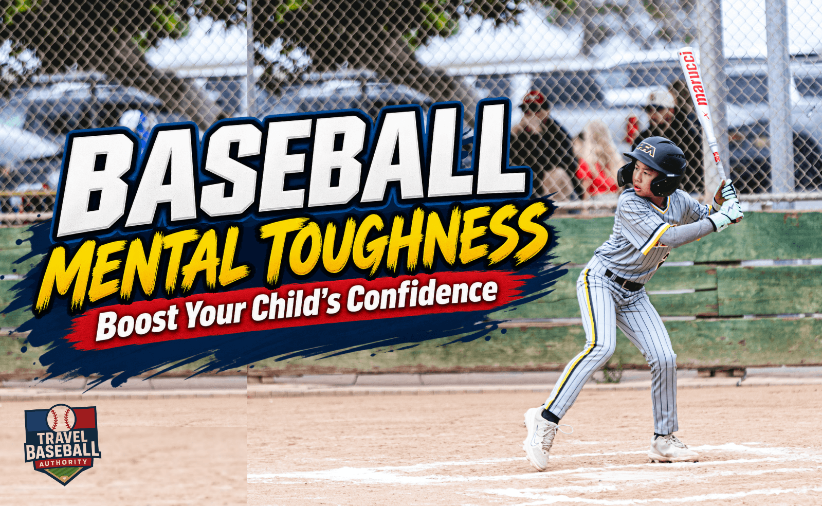 Young travel baseball player in a batting stance with a text overlay reading Baseball Mental Toughness: Boost Your Child's Confidence